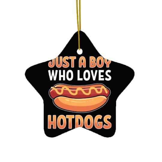 Just a Boy Who Loves Hotdogs Ceramic Ornaments