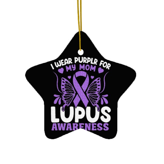 I Wear Purple For My Mom Lupus Awareness Design Ceramic Ornaments