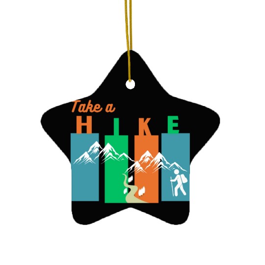 Take a hike Ceramic Ornaments
