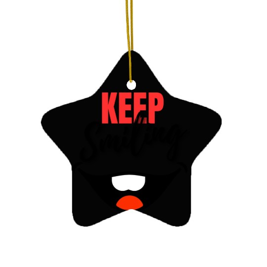 Keep Smiling - Big Smile, joyful design Ceramic Ornaments