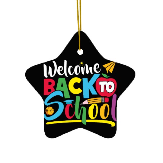 Welcome Back to School funny teacher gift Ceramic Ornaments