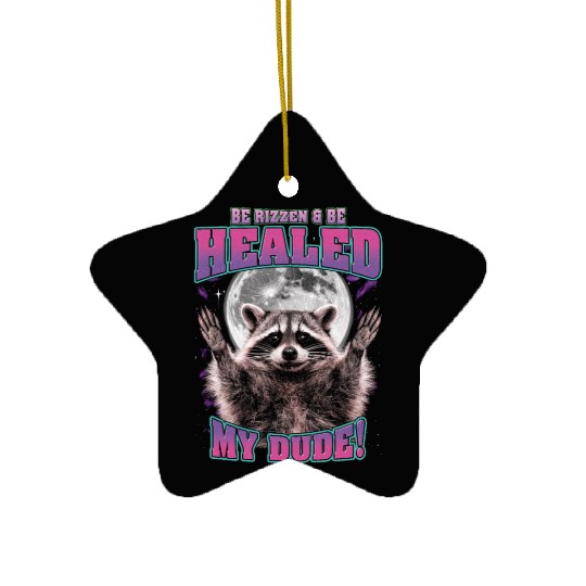 Be Rizzen & Be Healed! Funny Raccoon Bootleg Ceramic Ornaments