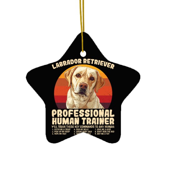 LABRADOR RETRIEVER PROFESSIONAL HUMAN TRAINER Ceramic Ornaments