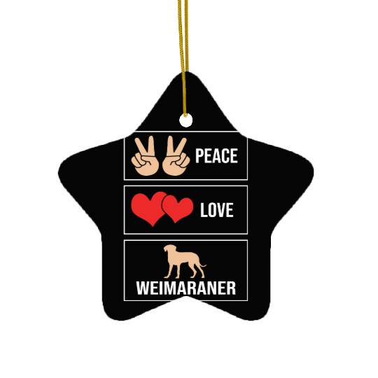 Weimaraner Dog Lover Pet Peace Love Weimaraner Ceramic Ornaments