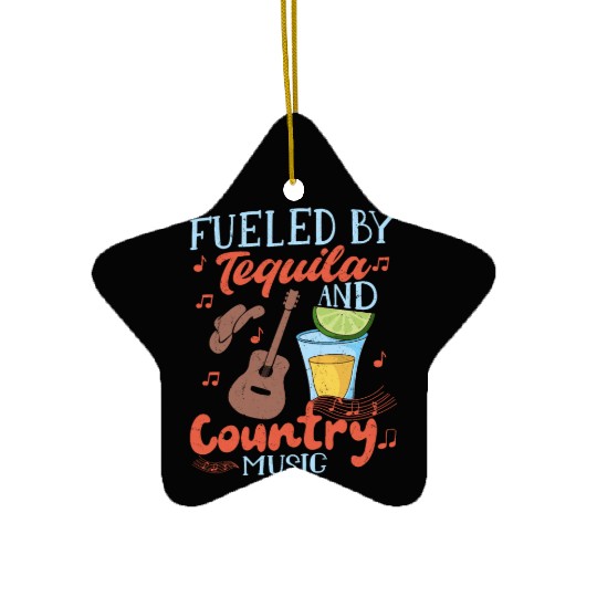 Fueled By Tequila And Country Music Western Cowboy Ceramic Ornaments