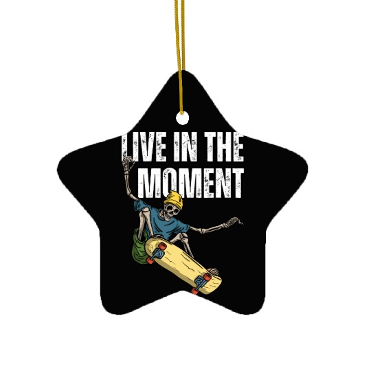 Skater's Live in the Moment Inspiration Ceramic Ornaments