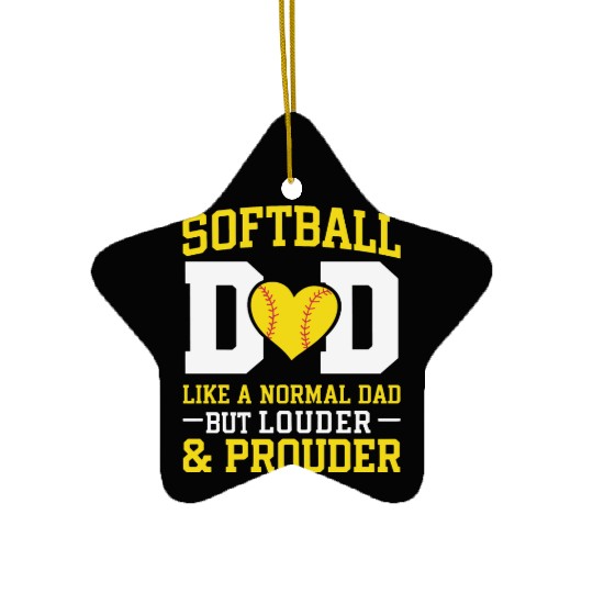 Prouder Softball Dad Funny Daddy Father's Day Ceramic Ornaments