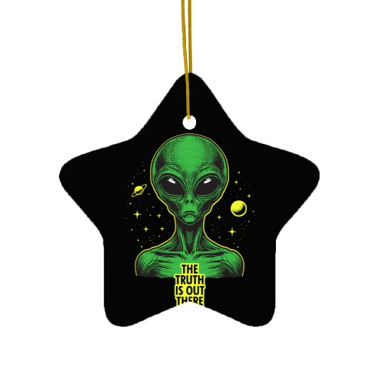 The truth is out there Ceramic Ornaments