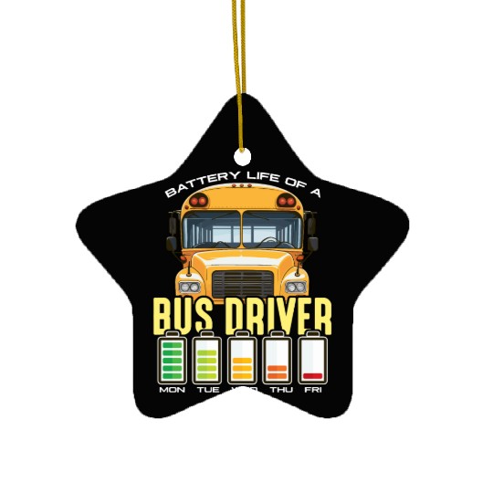School Bus Operator Battery Life Of A Bus Captain Ceramic Ornaments