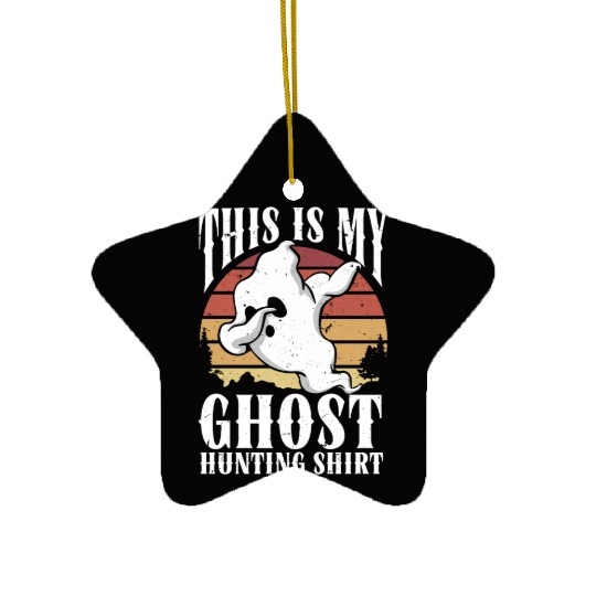 This Is My Ghost Hunting Ceramic Ornaments Paranormal Hunter
