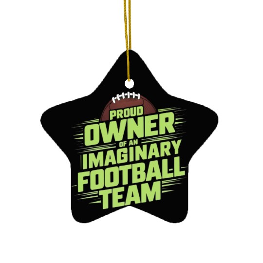 FUNNY FANTASY FOOTBALL IMAGINARY FOOTBALL TEAM Ceramic Ornaments