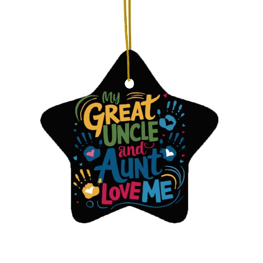 My Great Uncle and Aunt Love Me Ceramic Ornaments