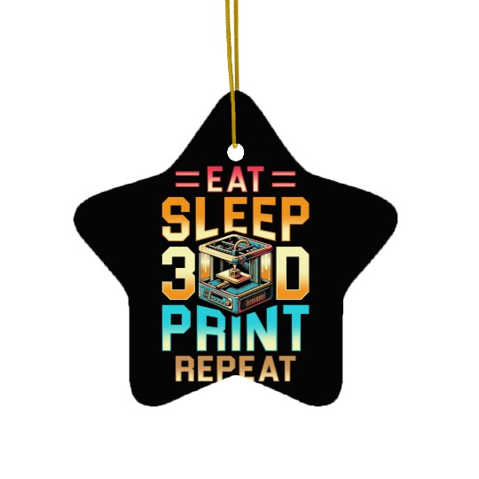 3D Engineer Eat Sleep 3D Print Repeat Ceramic Ornaments