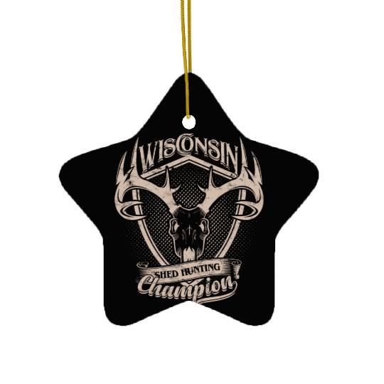 Wisconsin Shed Hunting Champion Ceramic Ornaments