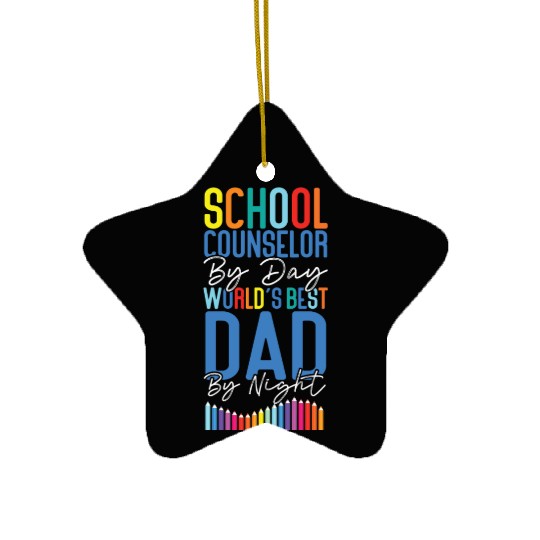 School Counselor Dad School Ceramic Ornaments