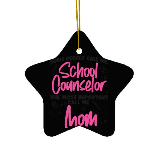 School Counselor Mom Some People Ceramic Ornaments
