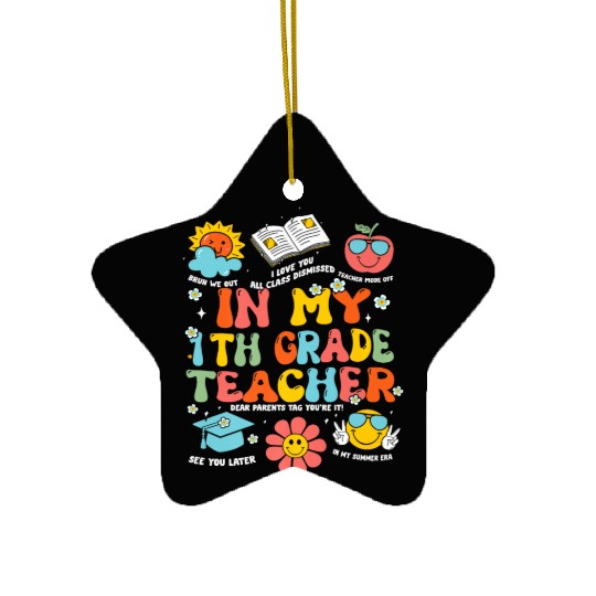 In My 1th Grade Teacher Era Back To School Retro T Ceramic Ornaments