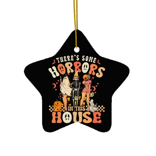 Halloween There's some horrors in this house Ceramic Ornaments