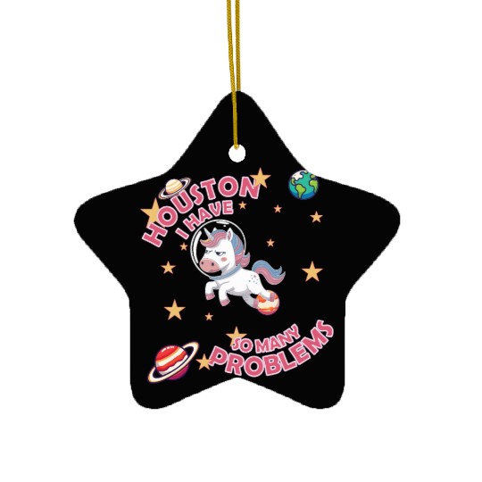 Houston I Have So Many Problem Ceramic Ornaments