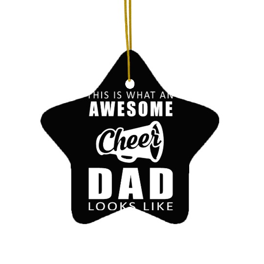 awesome cheer dad Ceramic Ornaments