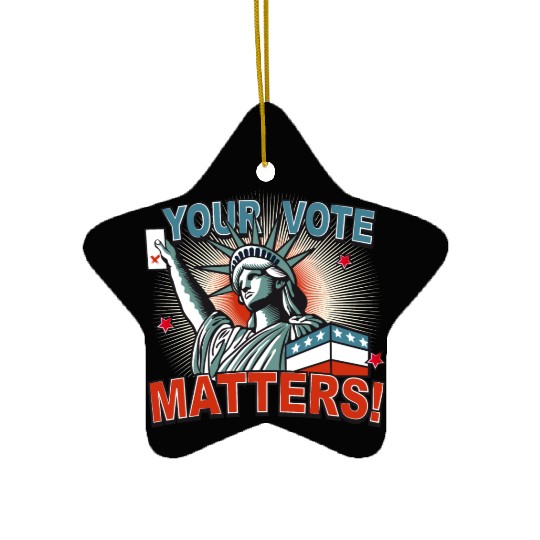 Statue of Liberty & voting card -Your Vote Matters Ceramic Ornaments