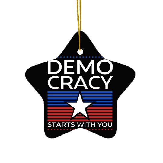 Democracy Starts with You - Election - Vote Ceramic Ornaments