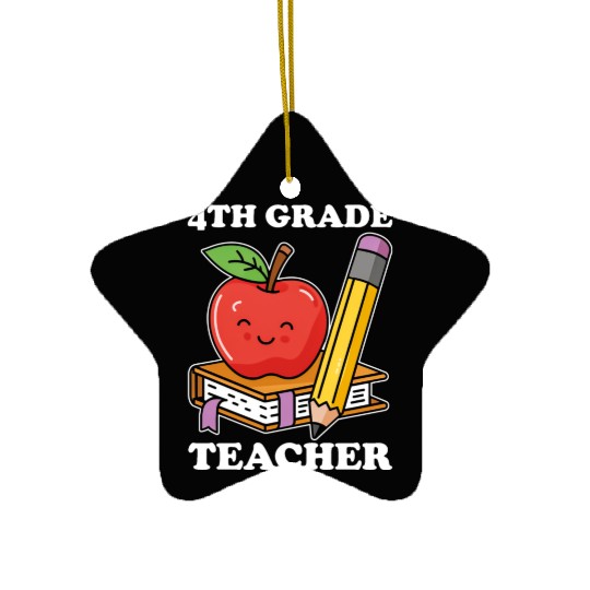 4th Grade Teacher Back to School Ceramic Ornaments