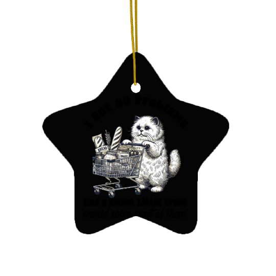 I Got 99 Problems and a sweet little treat Ceramic Ornaments