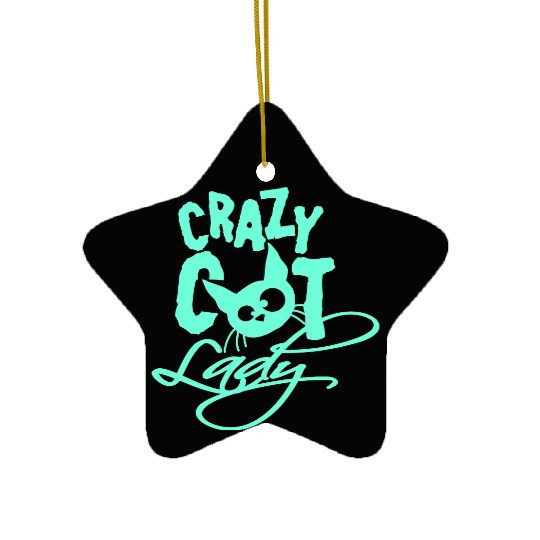 Crazy Cat Lady Text Love Saying Quote Weird Woman Ceramic Ornaments