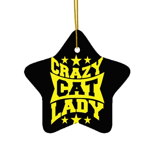 Crazy Cat Lady Text Love Saying Quote Weird Woman Ceramic Ornaments