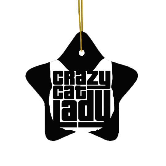 Crazy Cat Lady Text Love Saying Quote Weird Woman Ceramic Ornaments