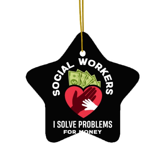 Social Workers Solve Problems For Money Ceramic Ornaments