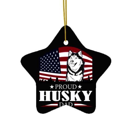 HUSKY DAD AMERICAN FLAG- DOG HUSKY Ceramic Ornaments