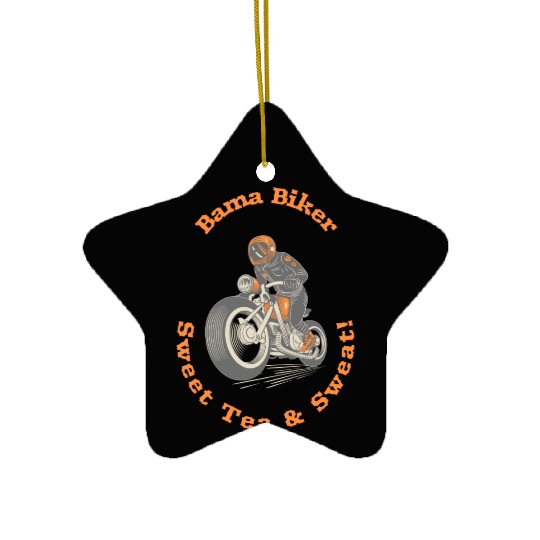 Bama Biker: Sweet Tea & Sweat! Albm Biking Ceramic Ornaments