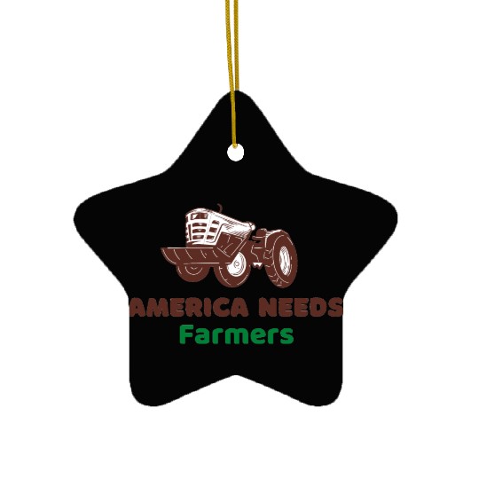 America Needs Farmers Ceramic Ornaments