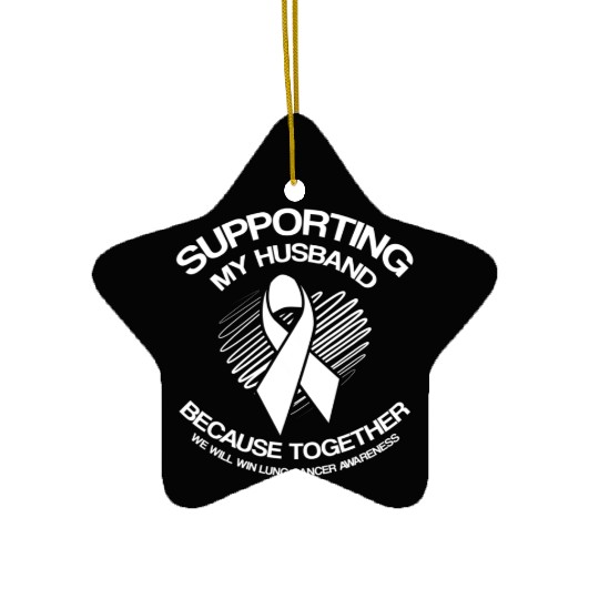 Lung Cancer Awareness Supporting Husband Ceramic Ornaments
