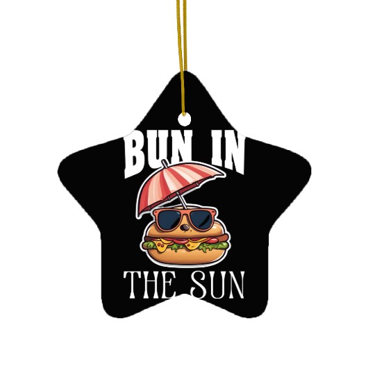 BUN IN THE SUN - HOT DOG BUN LOVERS Ceramic Ornaments