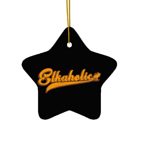 Elk Hunting Elkaholic Hunters Ceramic Ornaments