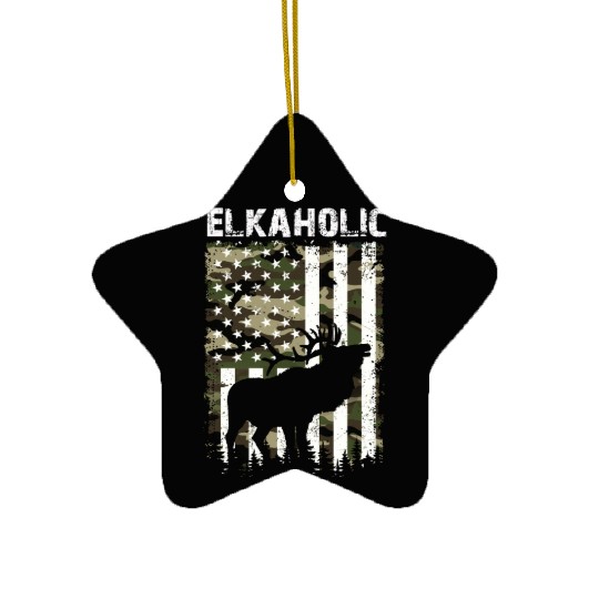 Elk Hunting Elkaholic Hunters Ceramic Ornaments