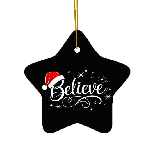 Believe in Santa Claus, Funny Christmas Merry Xmas Ceramic Ornaments