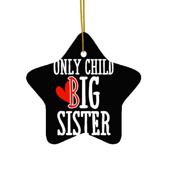 Only Child Big Sister 2025 Ceramic Ornaments Big Sister Ceramic Ornaments