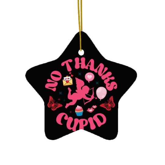 No Thanks Cupid Ceramic Ornaments
