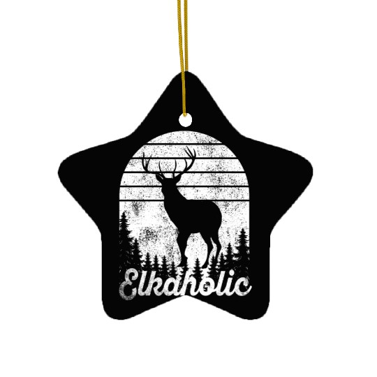 Elk Hunting Elkaholic Hunters Ceramic Ornaments