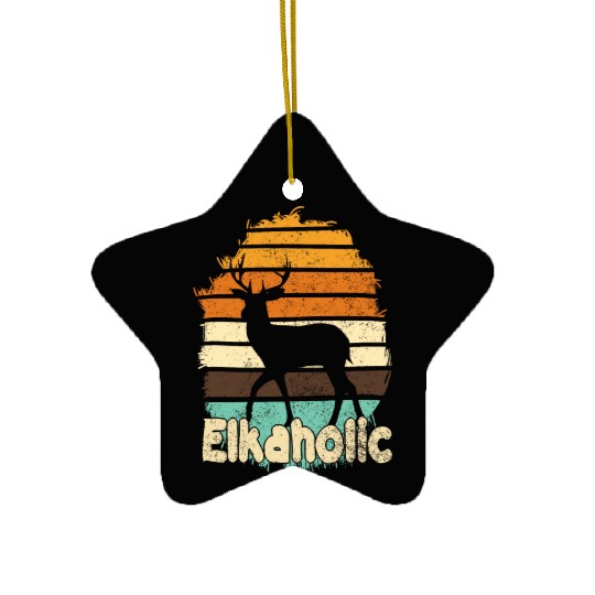 Elk Hunting Elkaholic Hunters Ceramic Ornaments