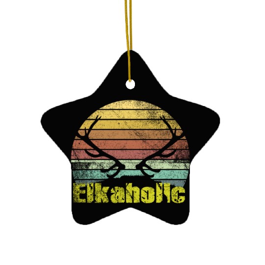 Elk Hunting Elkaholic Hunters Ceramic Ornaments