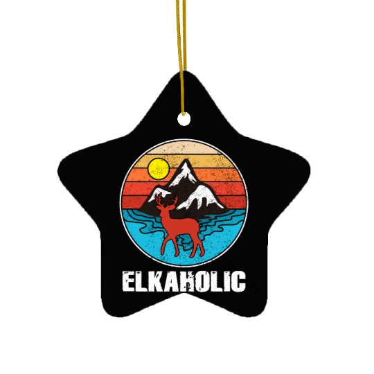 Elk Hunting Elkaholic Hunters Ceramic Ornaments
