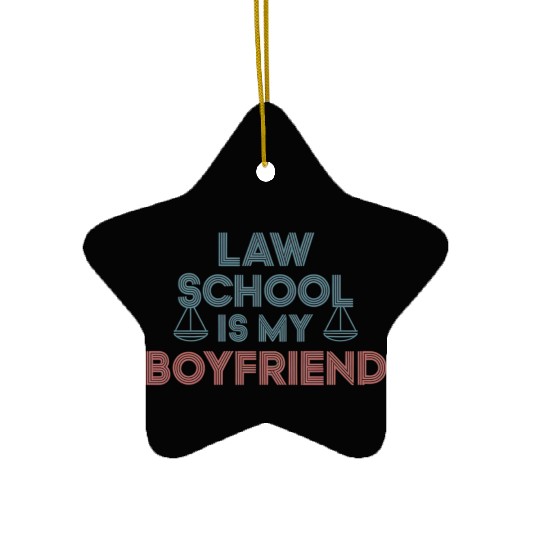 Law School Is My Boyfriend 9 Ceramic Ornaments