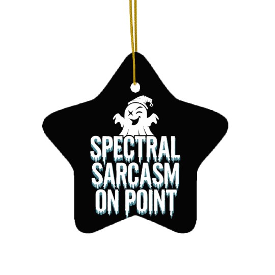 Paranormal Comedy Funny Ghost Humor Lighthearted Ceramic Ornaments