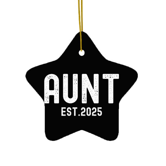 Aunt Est 2025 (distressed font) Ceramic Ornaments