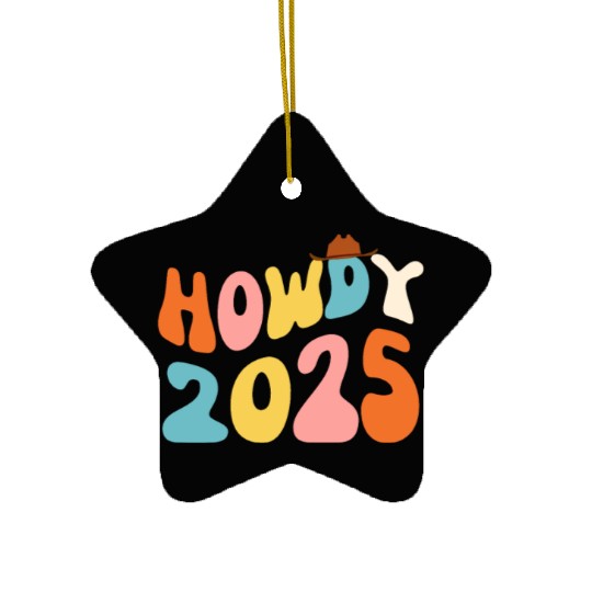 Howdy 2025 funny 2025 NYE Groovy Ceramic Ornaments